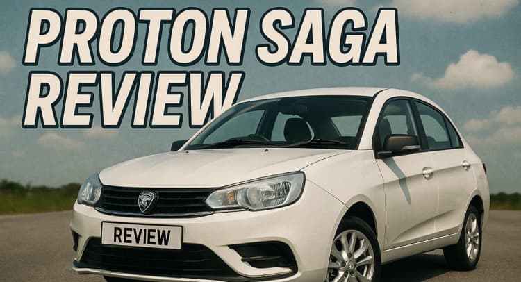 Proton Saga Review: Budget-Friendly Sedan or Overhyped Option?